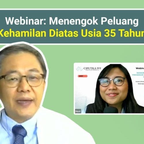 Usia di Atas 35 Tahun Masih Bisa Hamil Kah Dok? – Tanya Dokter Ciputra IVF