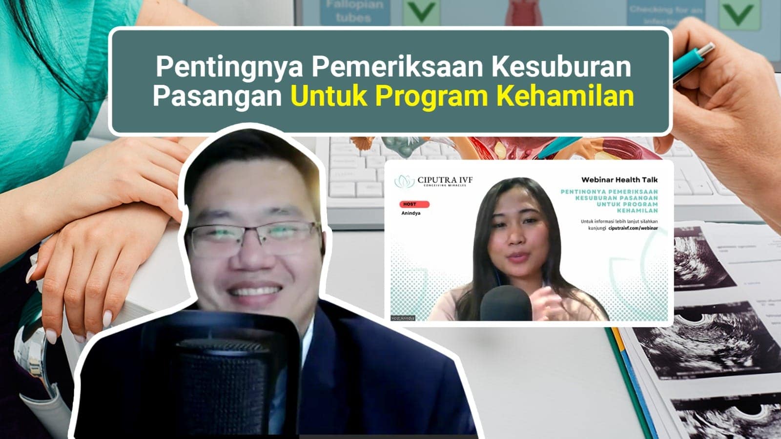 Mengapa Pemeriksaan Kesuburan Penting Dilakukan? – Tanya Dokter Ciputra IVF
